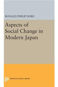 Aspects of Social Change in Modern Japan