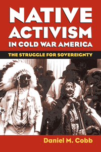 Native Activism in Cold War America