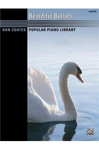 Dan Coates Popular Piano Library -- Beautiful Ballads: Advanced