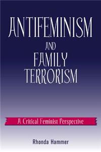 Antifeminism and Family Terrorism