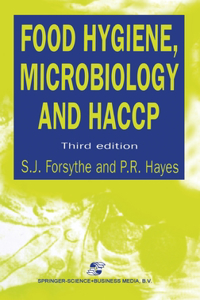 Food Hygiene, Microbiology and Haccp, Third Edition