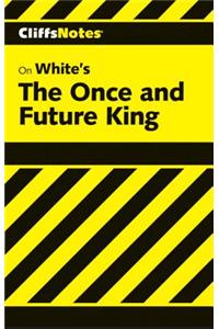 Cliffsnotes on White's the Once and Future King