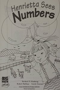 Big Math for Little Kids -Henrietta Sees Numbers