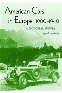 American Cars in Europe, 1900-1940