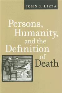 Persons, Humanity, and the Definition of Death