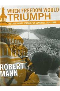 When Freedom Would Triumph