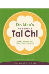 Dr. Mao's Harmony Tai Chi
