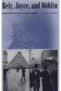 Bely, Joyce and Dublin