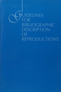 Guidelines for Bibliographic Description of Reproductions