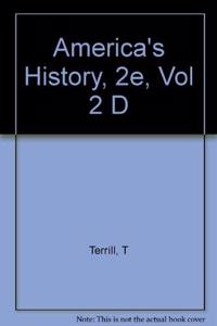 America's History, 2e, Vol 2 D