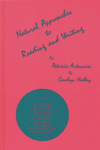 Natural Approaches to Reading and Writing