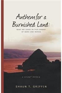 Anthem for a Burnished Land