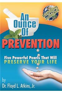 Ounce of Prevention