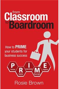 From Classroom to Boardroom