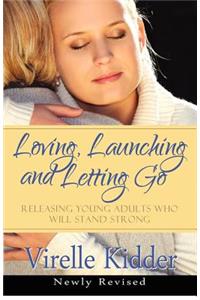 Loving, Launching and Letting Go