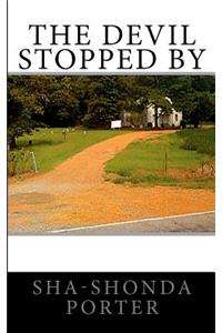 The Devil Stopped By