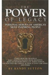The Power of Legacy