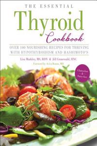 The Essential Thyroid Cookbook
