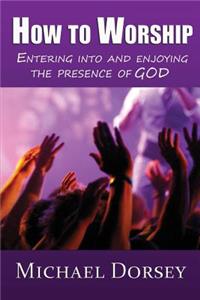 How To Worship