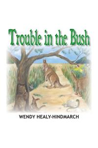 Trouble in the Bush