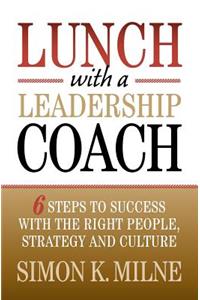 Lunch With A Leadership Coach