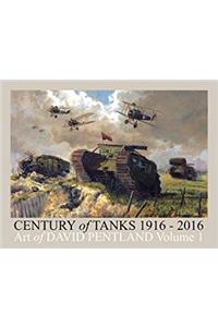 Century of Tanks 1916-2016: Art of David Pentland