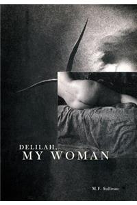 Delilah, My Woman