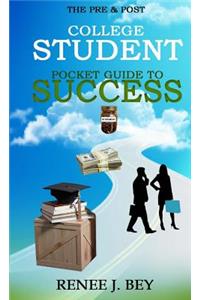 Pre & Post College Student Pocket Guide to Success