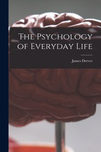 Psychology of Everyday Life