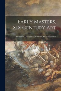 Early Masters, XIX Century Art