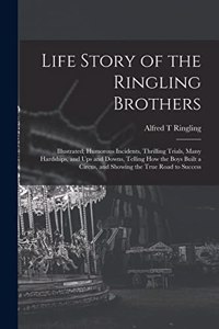 Life Story of the Ringling Brothers