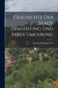Geschichte Der Stadt Dingolfing Und Ihrer Umgebung