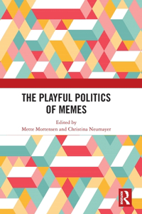 Playful Politics of Memes