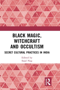 Black Magic, Witchcraft and Occultism