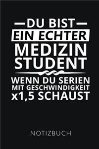 Du Bist Ein Echter Medizinstudent Notizbuch