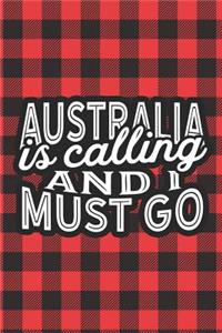 Australia Is Calling And I Must Go