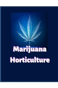 Marijuana Horticulture