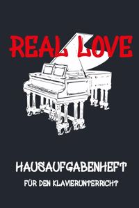 REAL LOVE - Hausaufgabenheft für den Klavierunterricht, Notizbuch inkl. Notenlinienteil