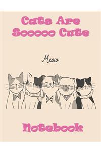 Cats Are So Cute Notebook