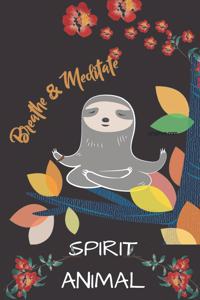 Breathe & Meditate Spirit Animal