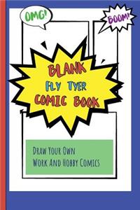 Blank Fly Tyer Comic Book