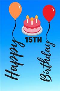Happy 15th Birthday
