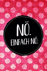 Nö. Einfach nö.