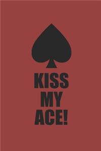 Kiss My Ace