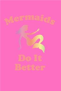 Mermaids Do It Better