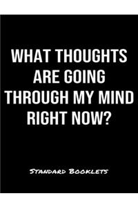 What Thoughts Are Going Through My Mind Right Now?