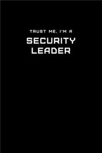 Trust Me, I'm a Security Leader