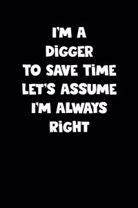 Digger Notebook - Digger Diary - Digger Journal - Funny Gift for Digger