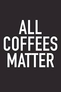 All Coffees Matter