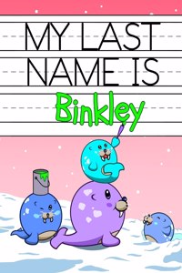 My Last Name is Binkley